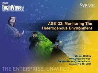 ASE133: Monitoring The Heterogenous Environment