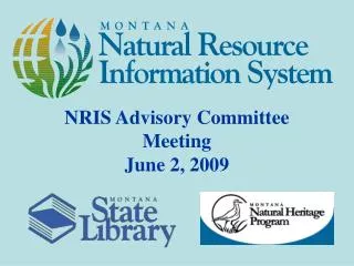 NRIS Advisory Committee Meeting June 2, 2009