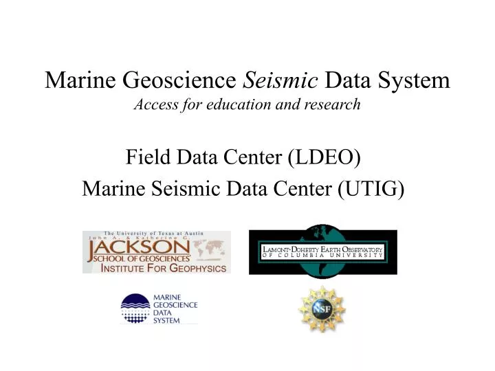 marine geoscience seismic data system access for education and research