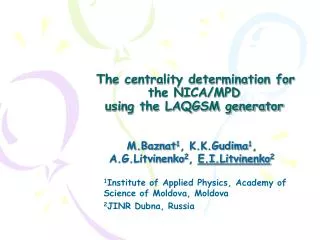 The centrality determination for the NICA/MPD using the LAQGSM generator