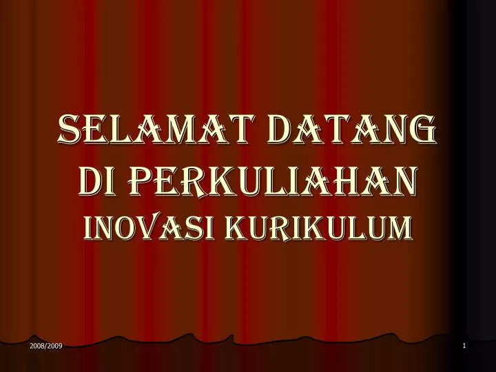 selamat datang di perkuliahan inovasi kurikulum