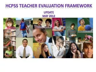 HCPSS Teacher Evaluation Framework update May 2012