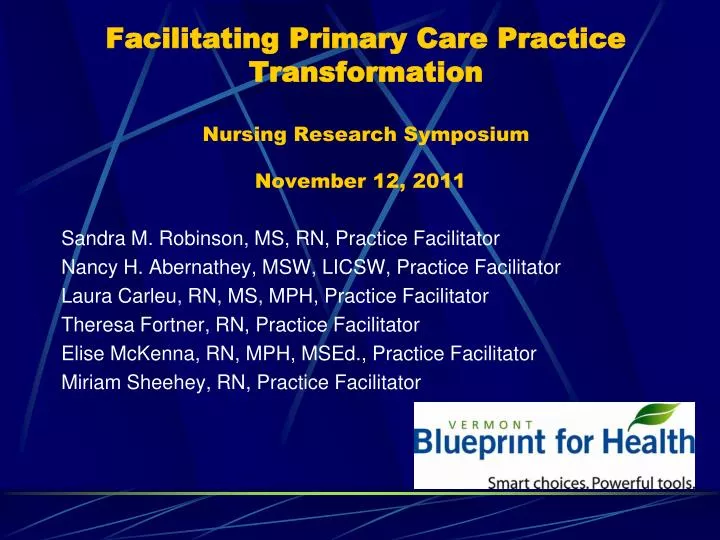 facilitating primary care practice transformation nursing research symposium november 12 2011