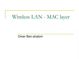 Wireless LAN - MAC layer