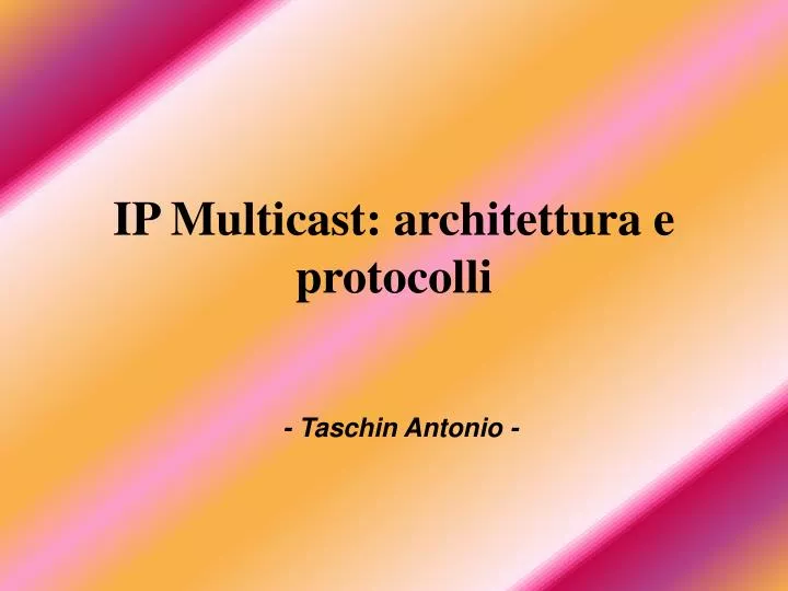 ip multicast architettura e protocolli
