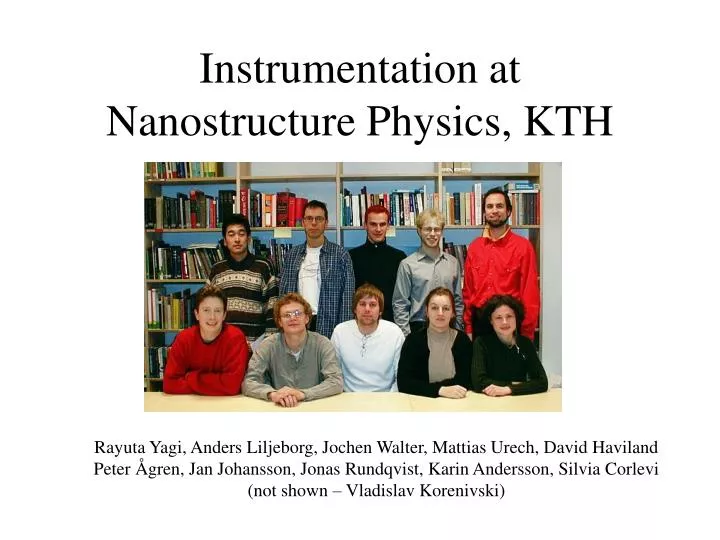 instrumentation at nanostructure physics kth