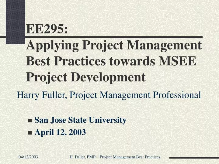 ee295 applying project management best practices towards msee project development