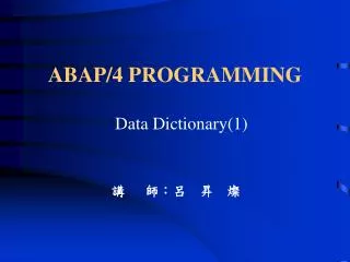 ABAP/4 PROGRAMMING