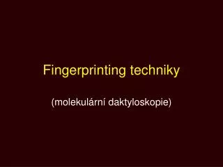 fingerprinting techniky