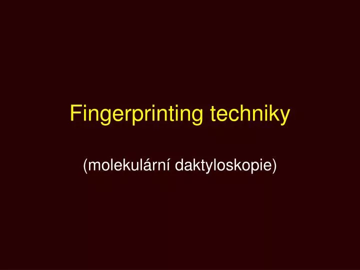 fingerprinting techniky