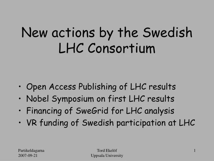 new actions by the swedish lhc consortium