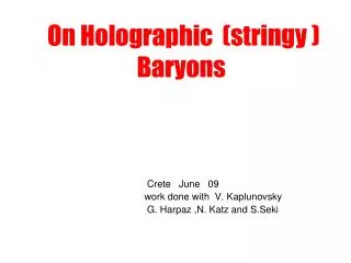 On Holographic (stringy ) Baryons