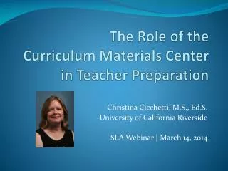 The Role of the Curriculum Materials Center in Teacher Preparation