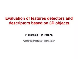 Evaluation of features detectors and descriptors based on 3D objects