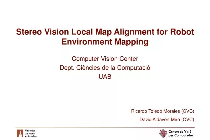 stereo vision local map alignment for robot environment mapping