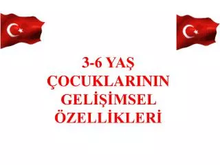 3 6 ya ocuklarinin gel msel zell kler