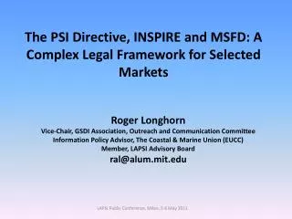 The PSI Directive, INSPIRE and MSFD: A Complex Legal Framework for Selected Markets