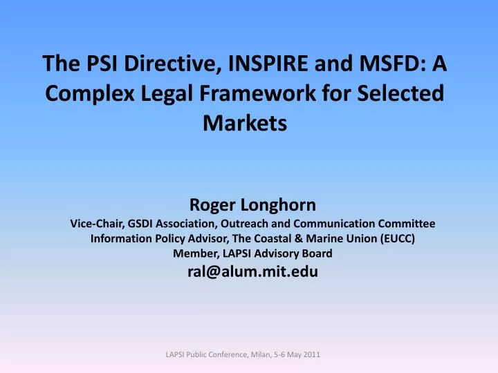 the psi directive inspire and msfd a complex legal framework for selected markets