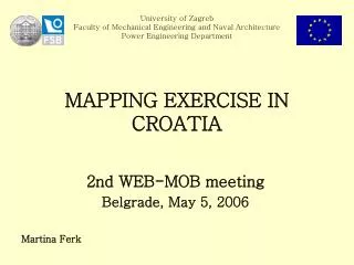 2nd WEB-MOB meeting Belgrade , May 5, 2006 Martina Ferk