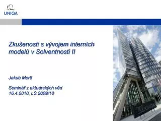 zku enosti s v vojem intern ch model v solventnosti ii