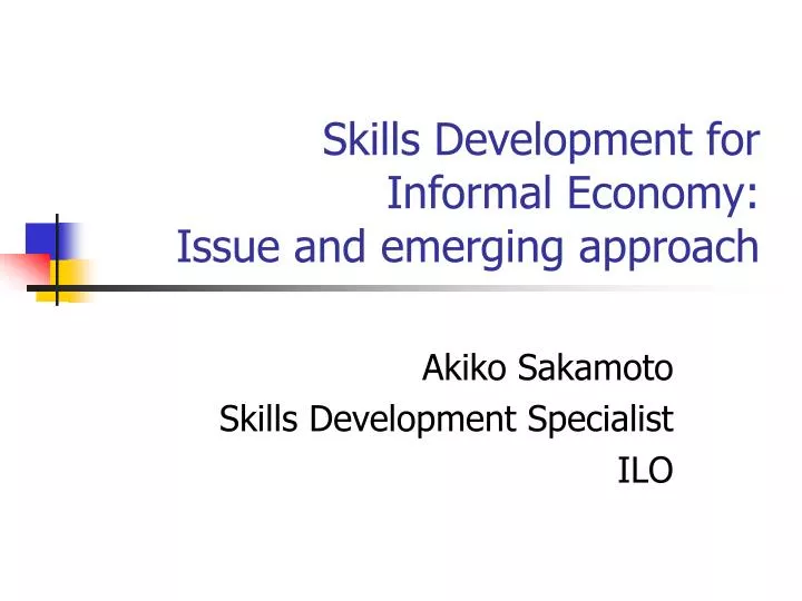 skills development for informal economy issue and emerging approach