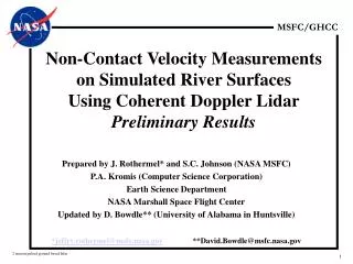 Prepared by J. Rothermel* and S.C. Johnson (NASA MSFC) P.A. Kromis (Computer Science Corporation)