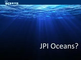 JPI Oceans?