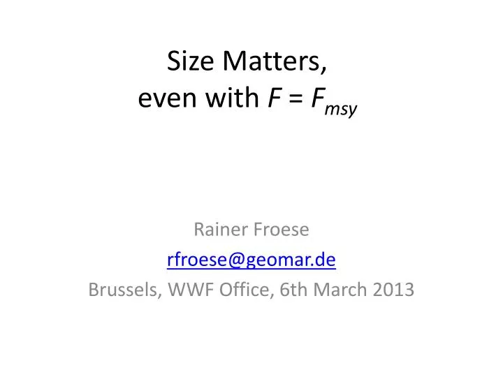 size matters even with f f msy