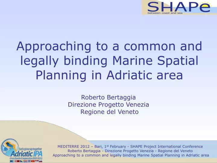 approaching to a common and legally binding marine spatial planning in adriatic area