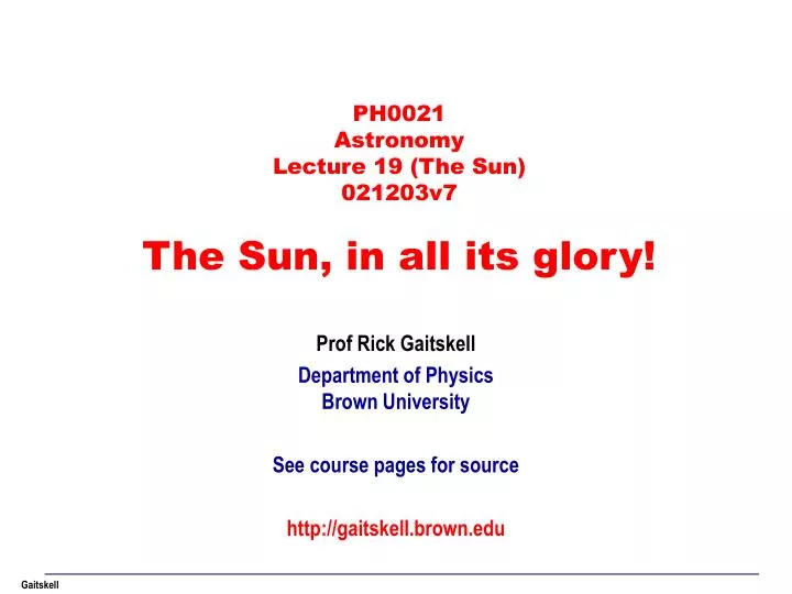 ph0021 astronomy lecture 19 the sun 021203v7 the sun in all its glory