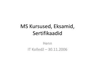 ms kursused eksamid sertifikaadid
