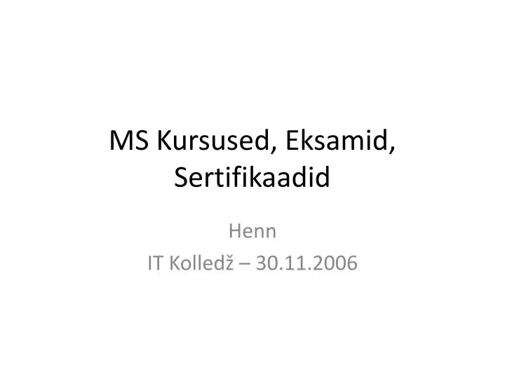 ms kursused eksamid sertifikaadid