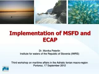 Implementation of MSFD and ECAP