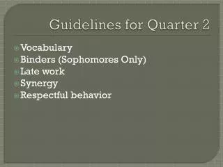 Guidelines for Quarter 2