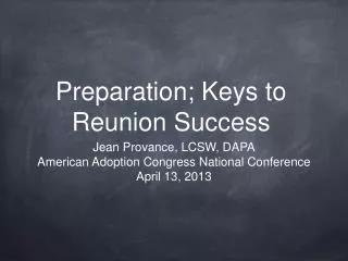 Preparation; Keys to Reunion Success