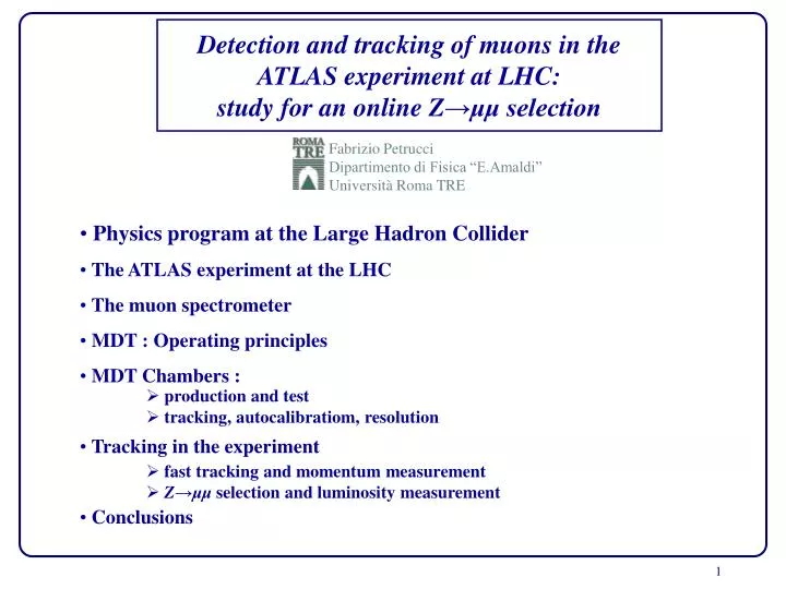 detection and tracking of muons in the atlas experiment at lhc study for an online z selection