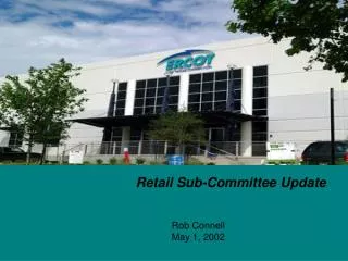 Retail Sub-Committee Update