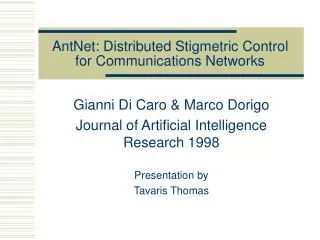 AntNet: Distributed Stigmetric Control for Communications Networks
