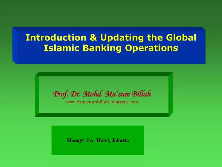 introduction updating the global islamic banking operations