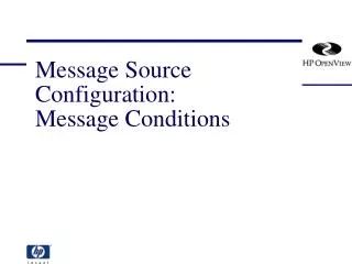 Message Source Configuration: Message Conditions