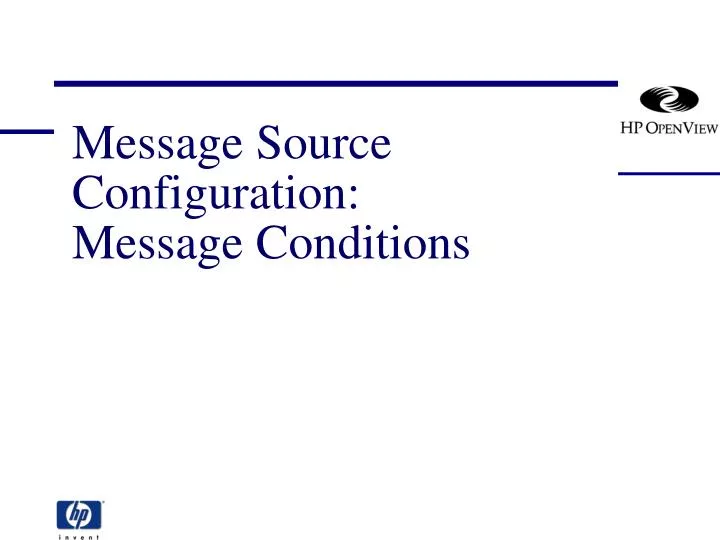 message source configuration message conditions