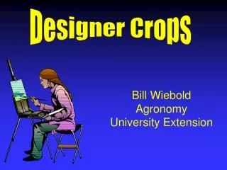 Designer Crops