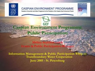 Caspian Environment Programme Public Participation Melina Seyfollahzadeh
