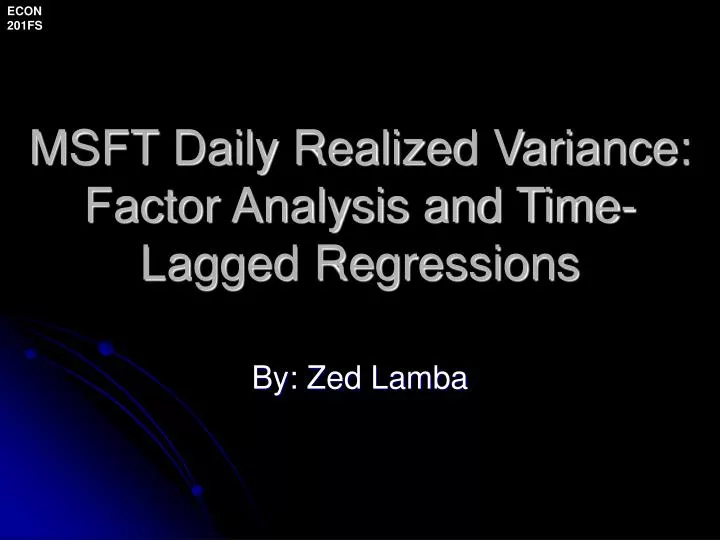 msft daily realized variance factor analysis and time lagged regressions