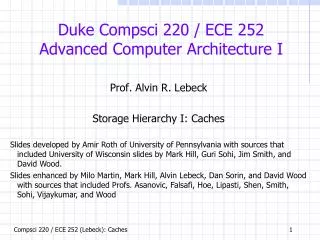 Duke Compsci 220 / ECE 252 Advanced Computer Architecture I