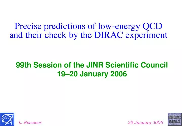 precise predictions of low energy qcd and their check by the dirac experiment