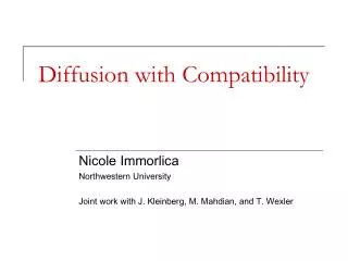 Diffusion with Compatibility