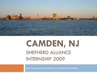 Camden, NJ Shepherd Alliance Internship 2009