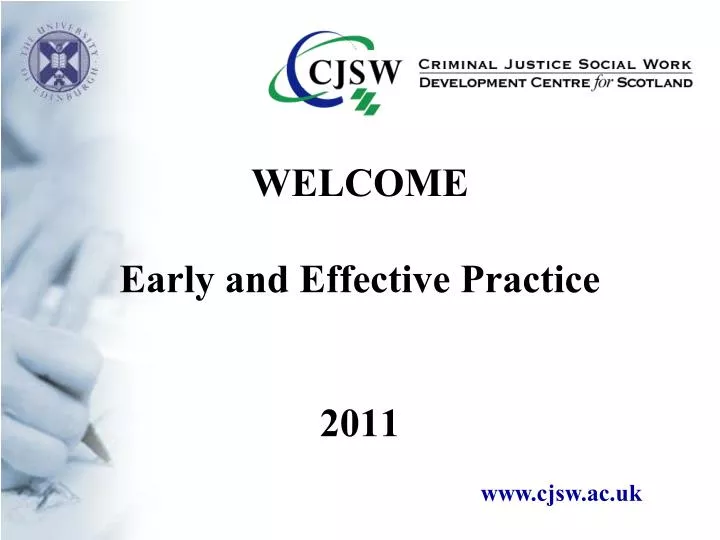 welcome early and effective practice 2011