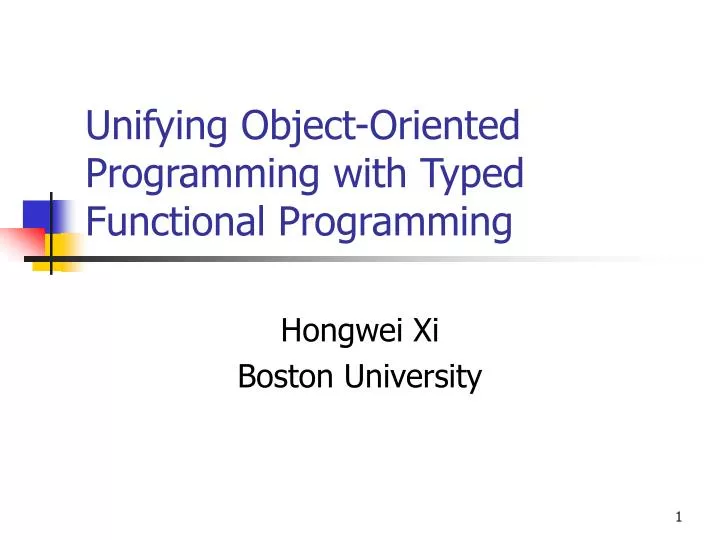 unifying object oriented programming with typed functional programming